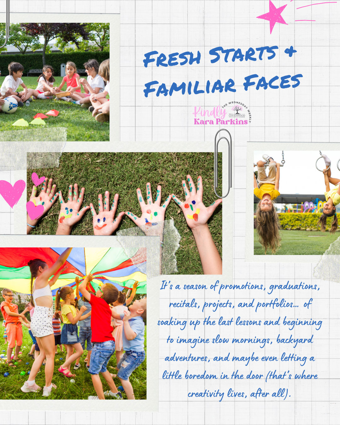 freshstarts photo collage of children playing outside with the words Fresh Stars + Familiar Faces Kindly Kara and a quote from the article