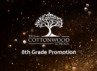 graphic of The Cottonwood School logo above the words 8th Grade Promotion against a black and gold sparkly background 